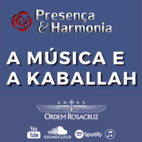 Presença  Harmonia – A Música e a Kaballah