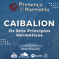 CAIBALION – Os sete princípios herméticos