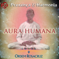 Aura Humana - Programa Presença e Harmonia