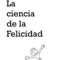 Monográfico 13: La ciencia de la felicidad (Parte 3 de 3) - Episodio exclusivo para mecenas