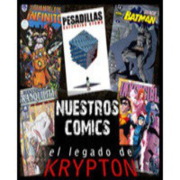 El legado de Krypton 35 - Nuestros comics II (Silencio, Invencible, Pesadillas, La saga del infinito, Tranquility)