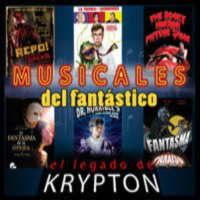 El legado de Krypton 54 - Musicales del fantástico (Fantasma de la opera,Rocky horror,La tienda de los horrores,etc.)