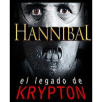 El legado de Krypton 16 – Hannibal Lecter (El silencio de los corderos y todo lo que quisisteis saber sobre él)