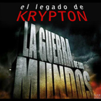 EL LEGADO DE KRYPTON 65-LA GUERRA DE LOS MUNDOS(libro, radio, pelis y mucho más)