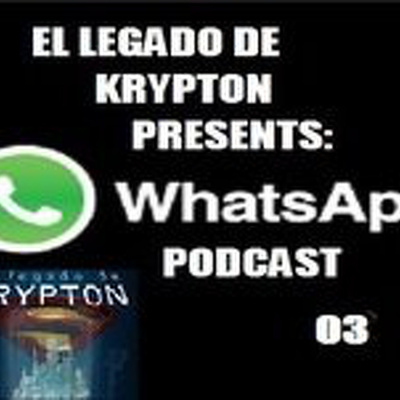 Podcast El Legado De Krypton