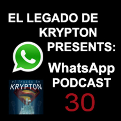 Podcast El Legado De Krypton