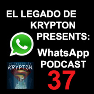 Podcast El Legado De Krypton