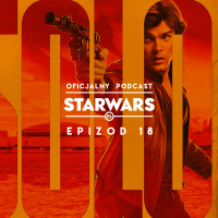 Epizod 18: Pierwszy zwiastun Hana Solo