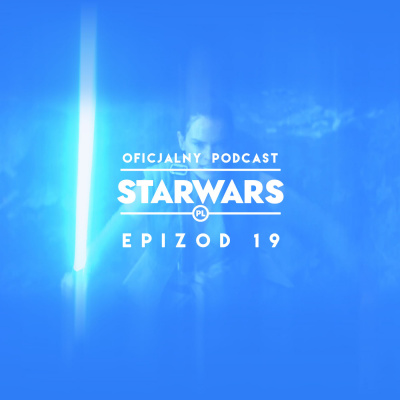 Oficjalny Podcast Starwars.pl