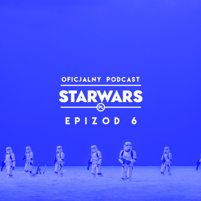 Oficjalny Podcast Starwars.pl
