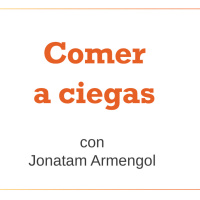 Comer a Ciegas | 12-03-2017