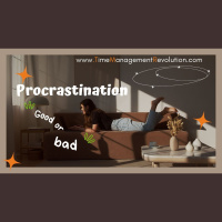 Is Procrastination Good or Bad?