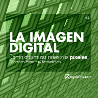 #4 Optimizando la IMAGEN DIGITAL