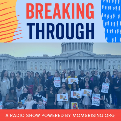 Breaking Through With Kristin Rowe-finkbeiner (powered By Momsrising)
