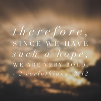 Boldness through Hope