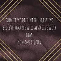 Romans 6: Dead to sin, alive for Christ