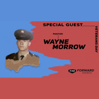 Veterans Day - Pastor Wayne Morrow