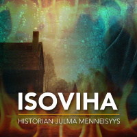 Dokumentti: Isoviha – historian julma menneisyys