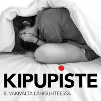 Kipupiste: Väkivalta lähisuhteessa
