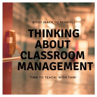 E15S3 Thinking About Classroom Management