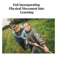 E68 Incorporating Physical Movement Into Learning