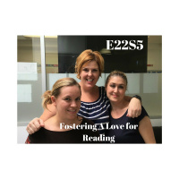 E22S5 Fostering a Love of Reading With Bekki Strong  Lisa Clarke
