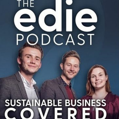 Sustainable Business Covered - The Edie Podcast
