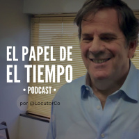 S5: El Papel de El Tiempo #SeriePeriodismo
