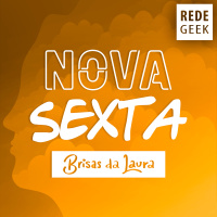 BRISAS DA LAURA - Nova sexta