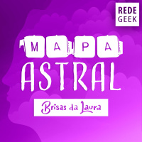 BRISAS DA LAURA - Mapa astral