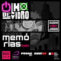 OLHO DE VIDRO - O CAÇADOR DE MEMÓRIAS - FINAL 1