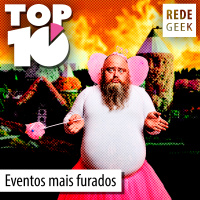 TOP 10 - Eventos mais furados