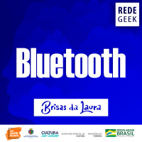 BRISAS DA LAURA - Bluetooth
