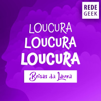 BRISAS DA LAURA - Loucura loucura loucura