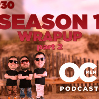 Season 1 Wrapup - Part 2