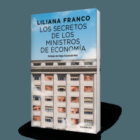 Los secretos de los ministros de economía, de Liliana Franco