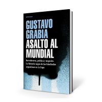 Asalto al mundial, de Gustavo Grabia