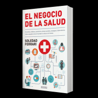 El negocio de la salud, de Soledad Ferrari