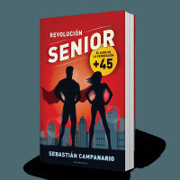 Revolución Senior, de Sebastián Campanario