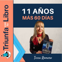 11 años más 60 días con Tessa Romero