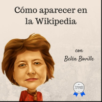Cómo aparecer en Wikipedia con Belén Boville.