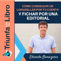 Cómo conseguir un longseller por tu cuenta y fichar por una editorial.