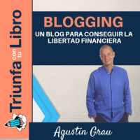 Blogging: Un blog para conseguir la libertad financiera