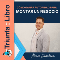 Cómo ganar autoridad para montar un negocio