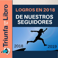 Logros en 2018 de nuestros seguidores. Episodio 163