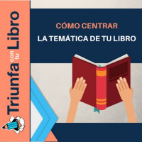 Cómo centrar la temática de tu libro