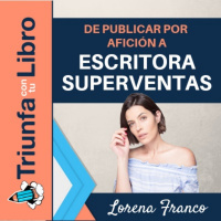 De autopublicar por afición a escritora superventas