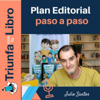 Cómo crear un plan editorial para tus libros paso a paso con Julio Santos