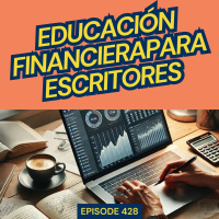 #428: Educación financiera para escritores: claves de Gregorio Hernández