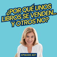 #427: Los 3 x 2 Ingredientes de un Bestteller